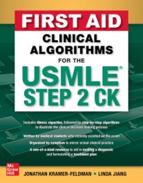 First Aid Clinical Algorithms for the USMLE Step 2 CK First Aid Clinical Algorithms for the USMLE Step 2 CK